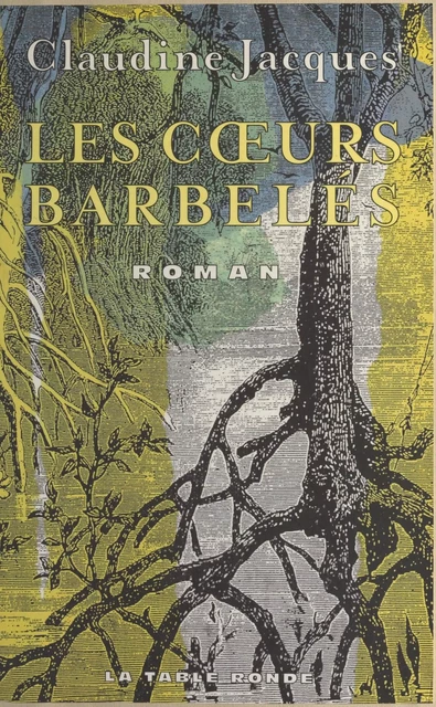 Les cœurs barbelés - Claudine Jacques - FeniXX réédition numérique