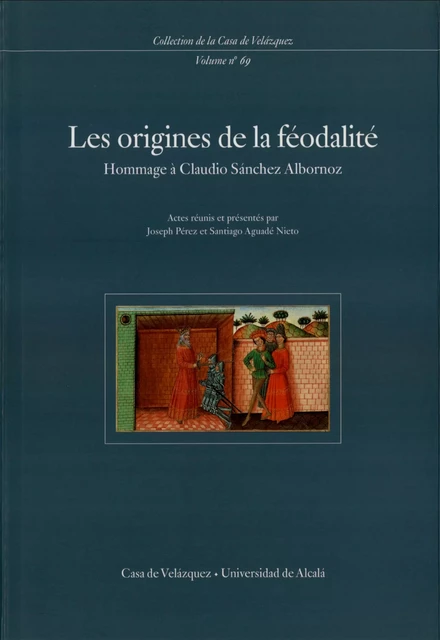 Les origines de la féodalité -  - Casa de Velázquez