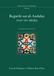 Regards sur al-Andalus (VIIIe- XVe siècle)