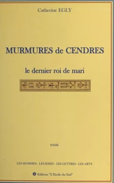 Murmures de cendres : le dernier roi de Mari