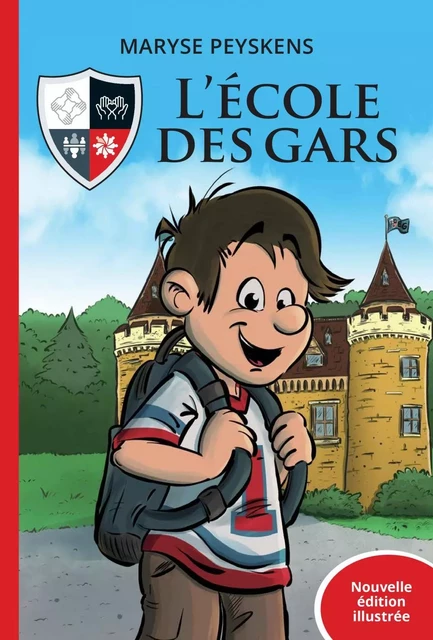 L’École des gars - nouvelle édition illustrée - Maryse Peyskens - Dominique et compagnie