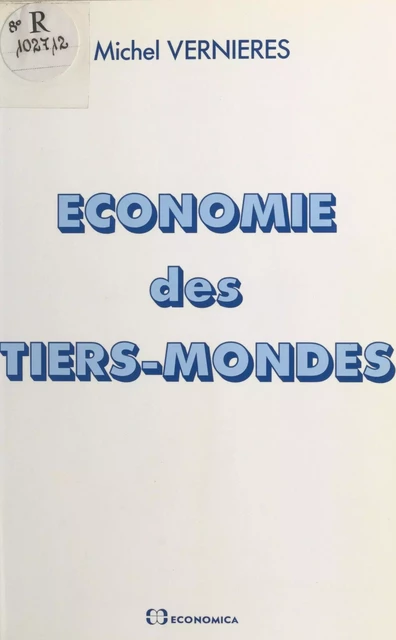 Économie des tiers mondes - Michel Vernières - FeniXX réédition numérique