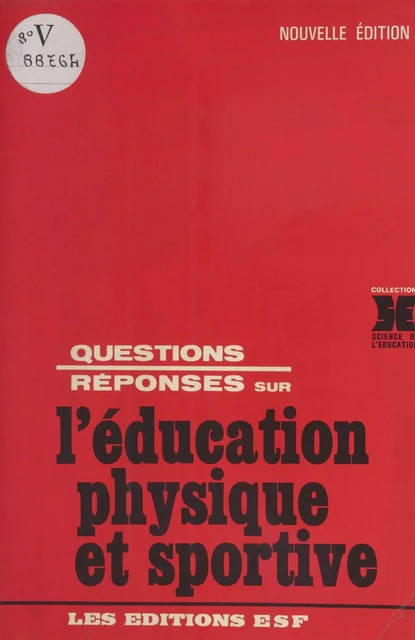 Questions-réponses sur l'éducation physique et sportive -  - FeniXX réédition numérique