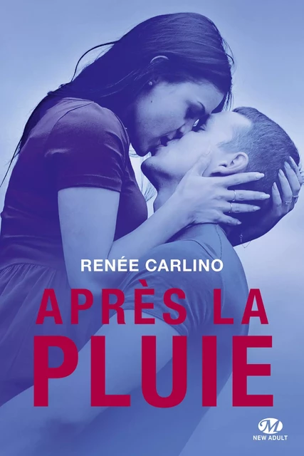 Après la pluie - Renée Carlino - Milady