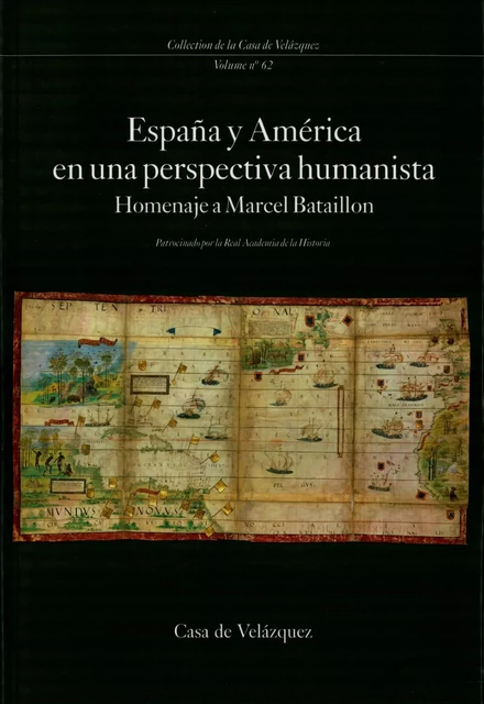 España y América en una perspectiva humanista -  - Casa de Velázquez