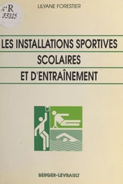 Les Installations d'équipement sportifs scolaires et d'entraînement