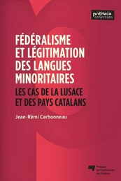 Fédéralisme et légitimation des langues minoritaires