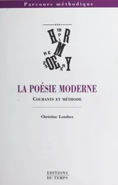 La poésie moderne : courants et méthode