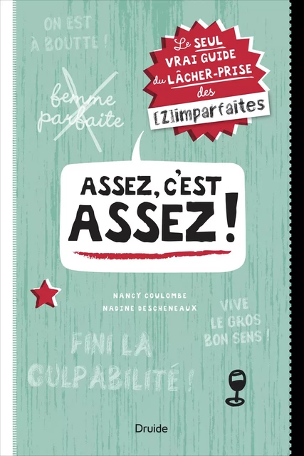 Assez, c’est assez ! - Nadine Descheneaux, Nancy Coulombe - Éditions Druide