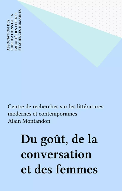 Du goût, de la conversation et des femmes -  Collectif - FeniXX réédition numérique