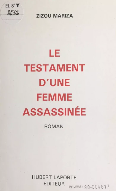 Le testament d'une femme assassinée - Zizou Mariza - FeniXX réédition numérique