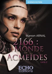 2166 : le monde des Acmeïdes