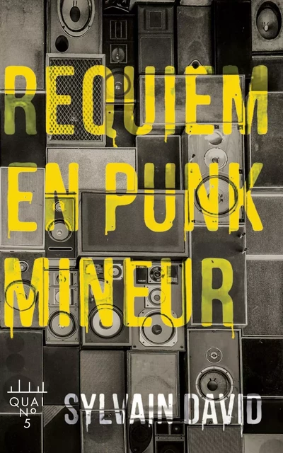 Requiem en punk mineur - Sylvain David - Éditions XYZ