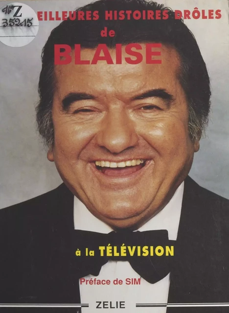 Les meilleures histoires de Blaise à la télévision - Jean-Louis Blaise - FeniXX réédition numérique