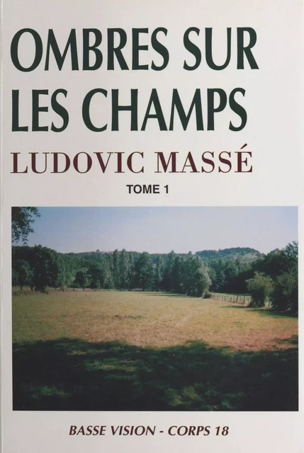 Ombres sur les champs (1) - Ludovic Massé - FeniXX réédition numérique