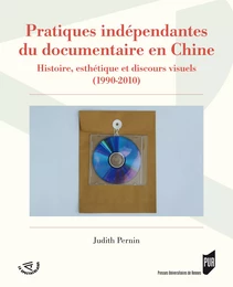 Pratiques indépendantes du documentaire en Chine