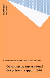 Observatoire international des prisons : rapport 1994