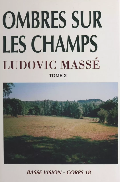 Ombres sur les champs (2) - Ludovic Massé - FeniXX réédition numérique