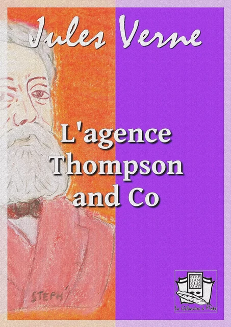 L'agence Thompson and Co - Jules Verne - La Gibecière à Mots