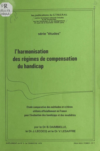 L'harmonisation des régimes de compensation du handicap - B. Dambielle, J. Lecocq, Victor Lesaffre - FeniXX réédition numérique