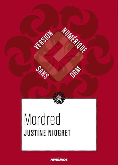 Mordred - Justine Niogret - Éditions Mnémos