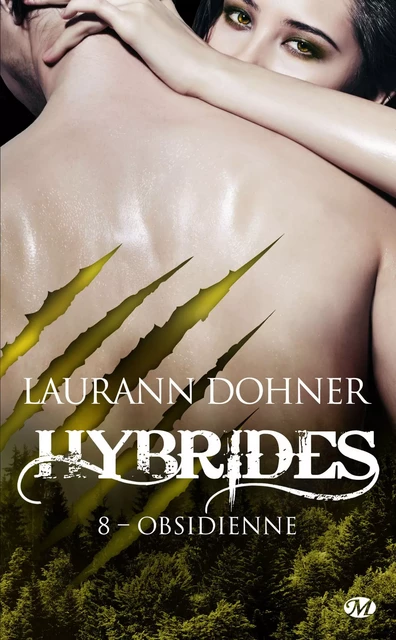 Hybrides, T8 : Obsidienne - Laurann Dohner - Milady