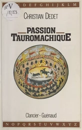 Passion tauromachique