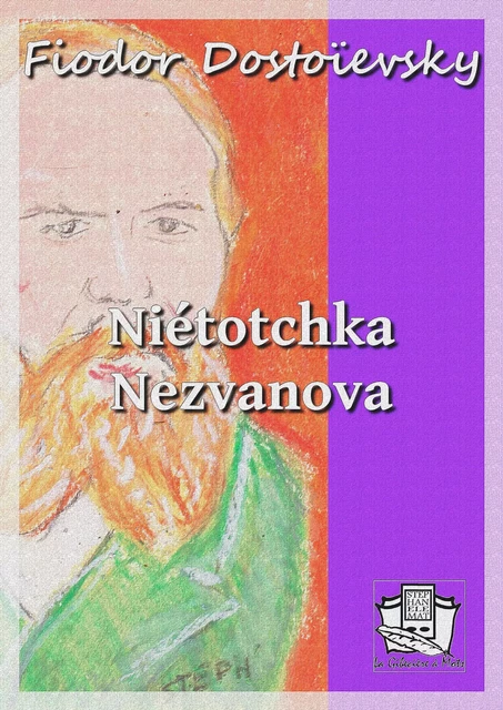 Niétotchka Nezvanova - Fiodor Dostoïevsky - La Gibecière à Mots