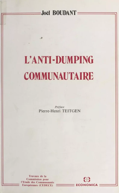 L'Anti-dumping communautaire - Joël Boudant - FeniXX réédition numérique