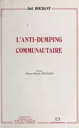 L'Anti-dumping communautaire