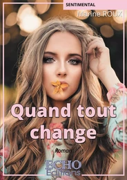 Quand tout change