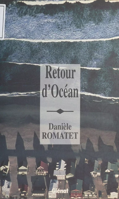 Retour d'océan - Danièle Romatet - FeniXX réédition numérique