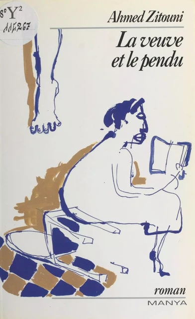 La veuve et le pendu - Ahmed Zitouni - FeniXX réédition numérique