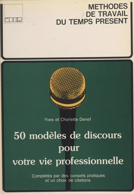 Cinquante modèles de discours pour votre vie professionnelle - Yves Denef, Charlette Denef - FeniXX réédition numérique