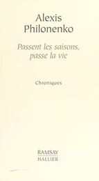 Passent les saisons, passe la vie