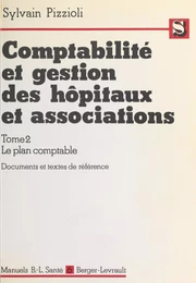 Comptabilité et gestion des hôpitaux et associations (2.2) : Le plan comptable, documents et textes de référence