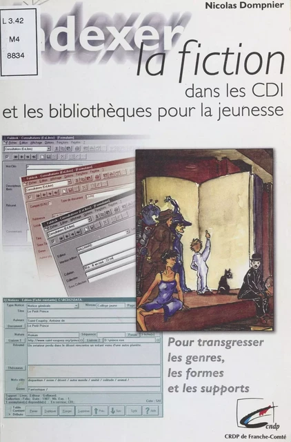 Indexer la fiction dans les CDI et les bibliothèques pour la jeunesse - Nicolas Dompnier - FeniXX réédition numérique