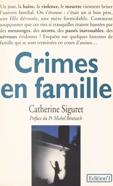 Crimes en famille - Catherine Siguret - FeniXX réédition numérique