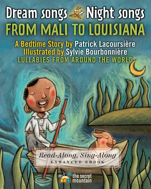 Dream Songs Night Songs from Mali to Louisiana (Enhanced Edition) - Patrick Lacoursière - La Montagne secrète