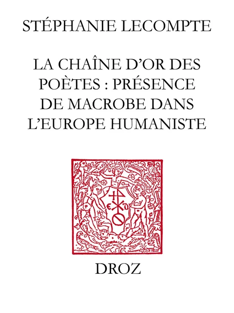 La Chaîne d'or des poètes - Stéphanie Lecompte - Librairie Droz