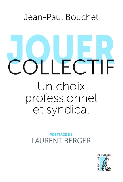 Jouer collectif - Jean-Paul Bouchet - Éditions de l'Atelier