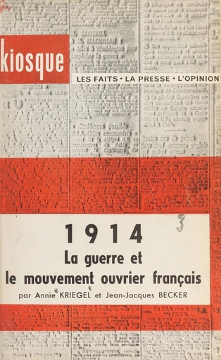 1914 - Jean-Jacques Becker, Annie Kriegel - FeniXX réédition numérique