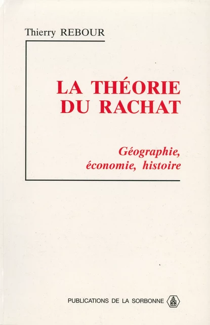 La théorie du rachat - Thierry Rebour - Éditions de la Sorbonne