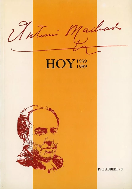 Antonio Machado hoy (1939-1989) -  - Casa de Velázquez