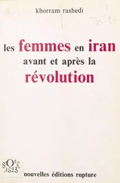 Les Femmes en Iran avant et après la révolution