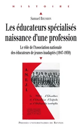 Les éducateurs spécialisés : naissance d'une profession