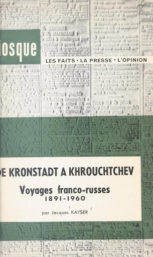 De Kronstadt à Khrouchtchev - Jacques Kayser - FeniXX réédition numérique