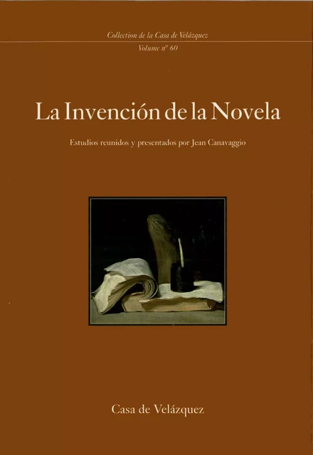 La invención de la Novela -  - Casa de Velázquez