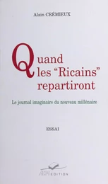 Quand les Ricains repartiront : le journal imaginaire du nouveau millénaire