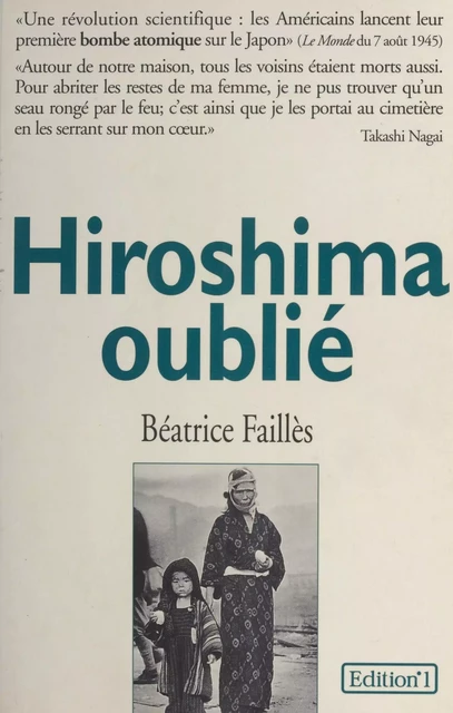 Hiroshima oublié - Béatrice Failles - FeniXX réédition numérique